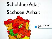 SchuldnerAtlas 2017 und die überschuldeten Verbraucher in Sachsen-Anhalt