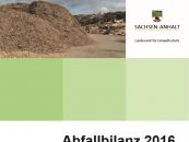 Die aktuelle Abfallbilanz 2016 des Landes Sachsen-Anhalt liegt vor