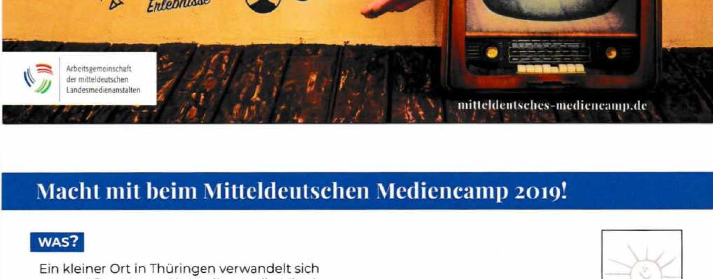 Jetzt anmelden für das Mitteldeutsche Mediencamp 2019