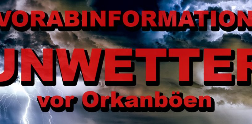 VORABINFORMATION UNWETTER vor ORKANBÖEN für die Stadt Halle, Saalekreis und Mansfeld-Südharz