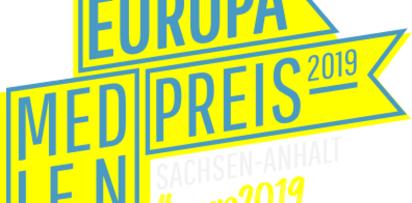 Europa.Medien.Preis Sachsen-Anhalt 2019 ausgelobt