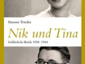“Nik und Tina – Gefährliche Briefe 19381944”