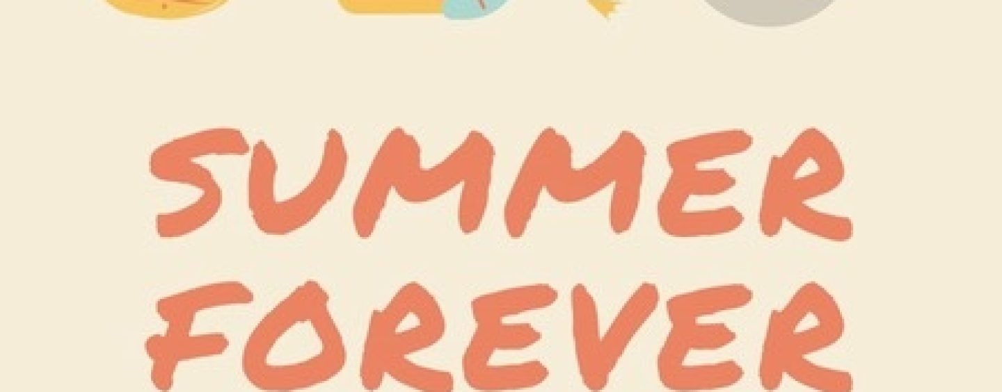 Summer Forever – Sommerferienprogramm 2019
