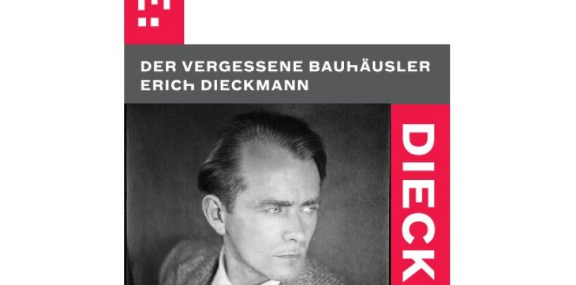 Neue Forschungsergebnisse zum Bauhäusler Erich Dieckmann