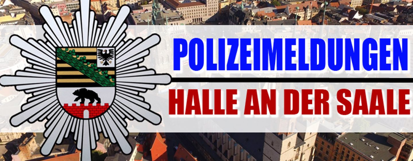 Meldungen des Polizeirevier Halle (Saale) vom 14.12.2022