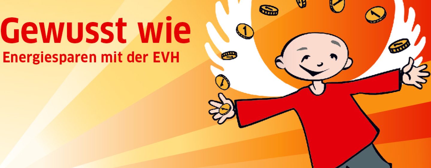 Neue „Gewusst wie!”- Aktion: EVH-Kunden verraten ihre persönlichen Energiespartipps