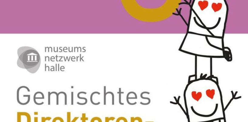 Landesmuseum für Vorgeschichte – “Gemischtes Direktoren-Doppel”